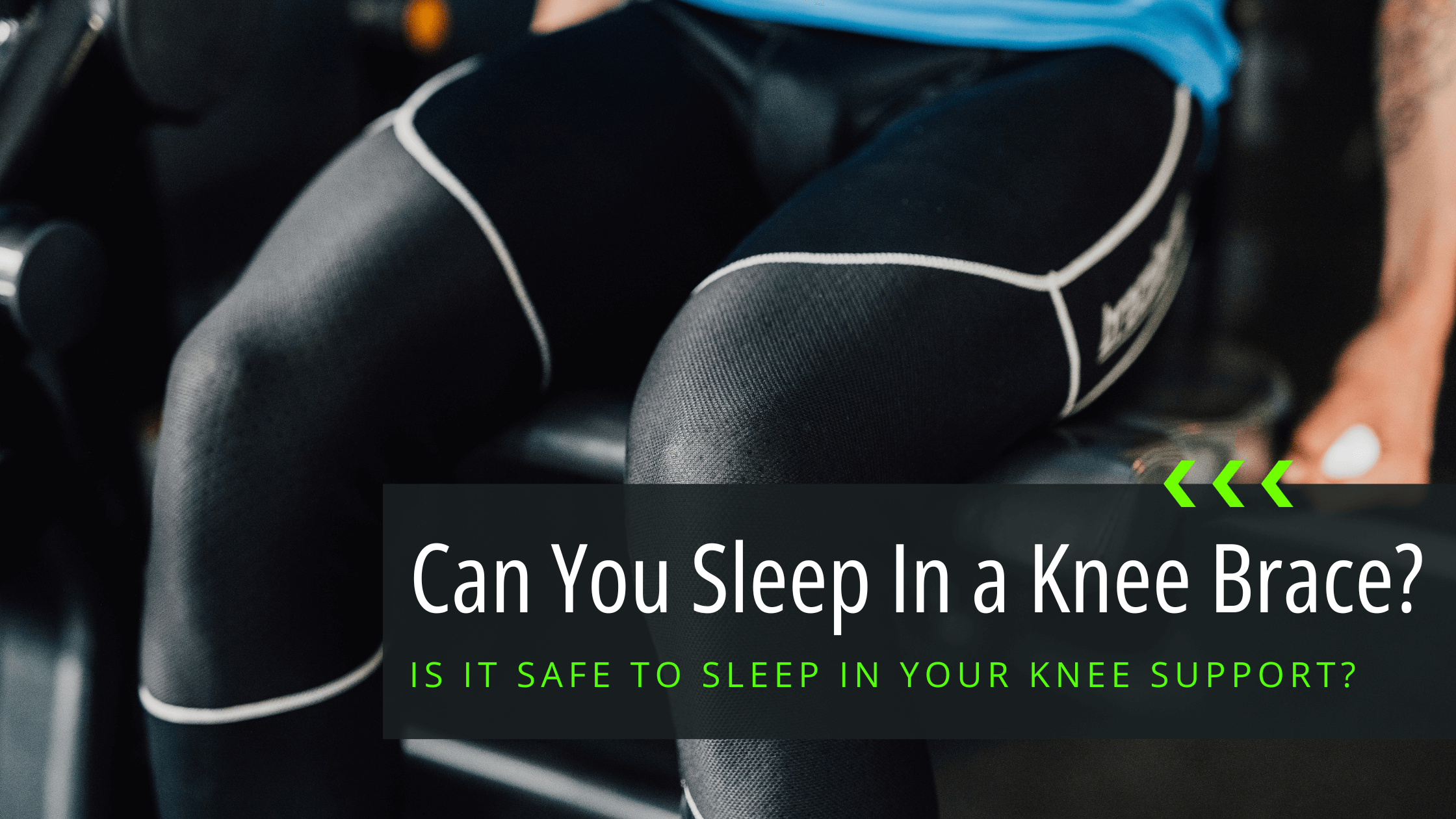 Blog header for "Can you sleep in a knee brace or knee compression sleeves?" Learn more about sleeping in a knee brace, sleep in knee brace, do doctors recommend sleeping in knee braces, knee pain, knee recovery, compression for knee pain, healing from kn