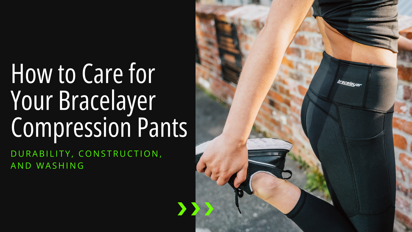 Wondering how to care for your Bracelayer compression pants? This blog post has you covered. This graphic is the header of our blog post on Bracelayer pants care, with the title in text on the left side and a photo of a woman doing a quad stretch on the r